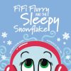 Gift / Party Ideas Weather books | Fifi Flurry And The Sleepy Snowflake